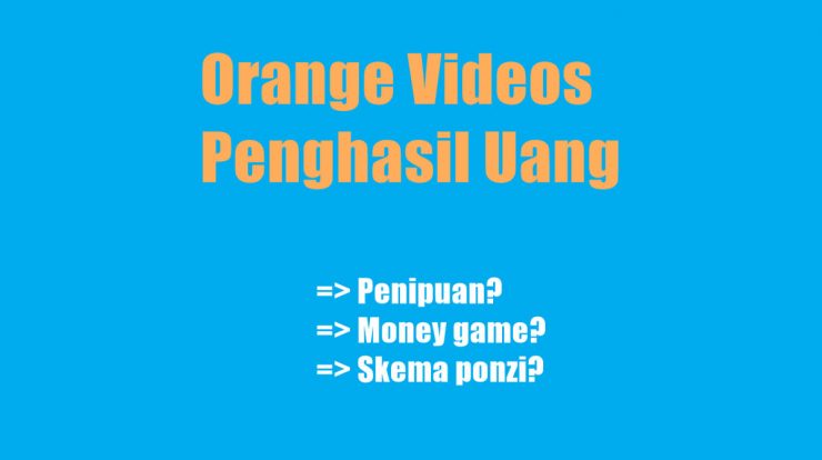 Orange Videos Penghasil Uang