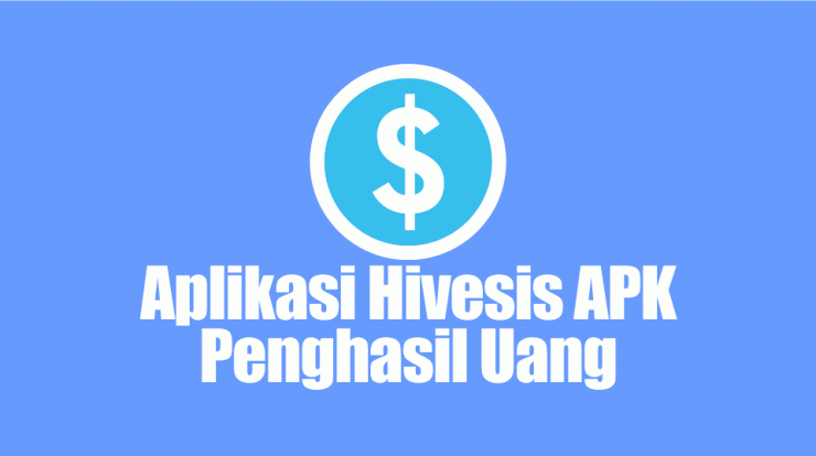 Aplikasi Hivesis APK Penghasil Uang