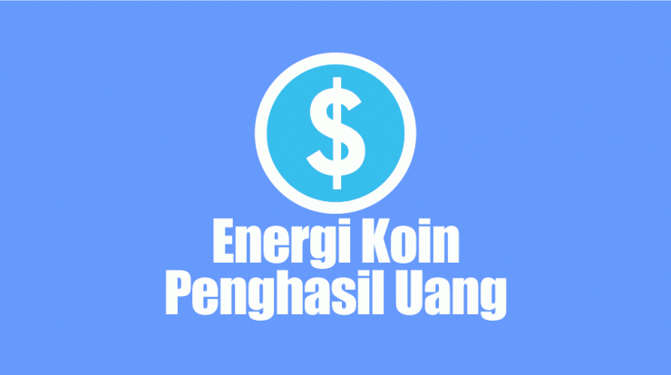 Aplikasi Energi Koin Penghasil Uang
