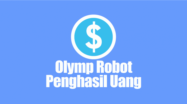 Aplikasi Olymp Robot Penghasil Uang