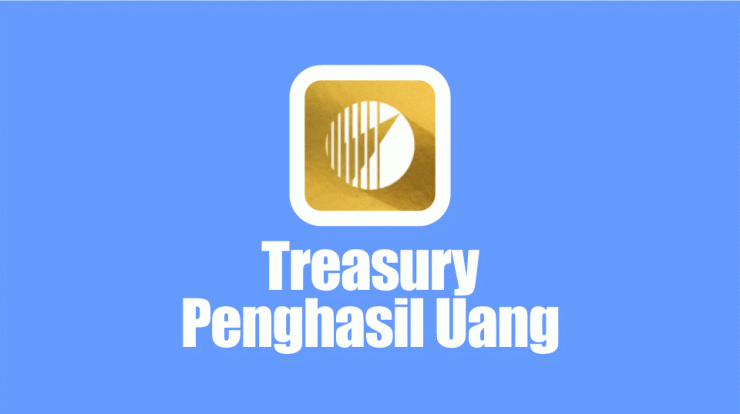 Aplikasi Treasury Penghasil Uang