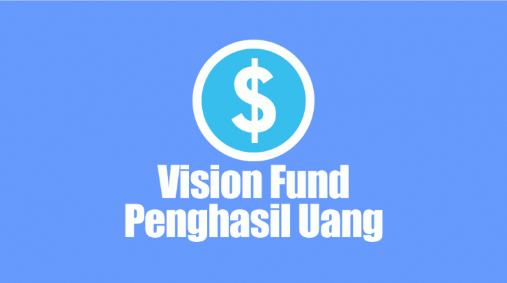 Aplikasi Vision Fund Penghasil Uang