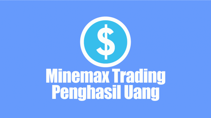 aplikasi-minemax-trading-penghasil-uang