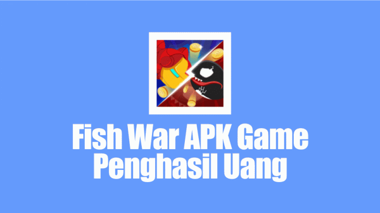 Fish War APK Game Penghasil Uang