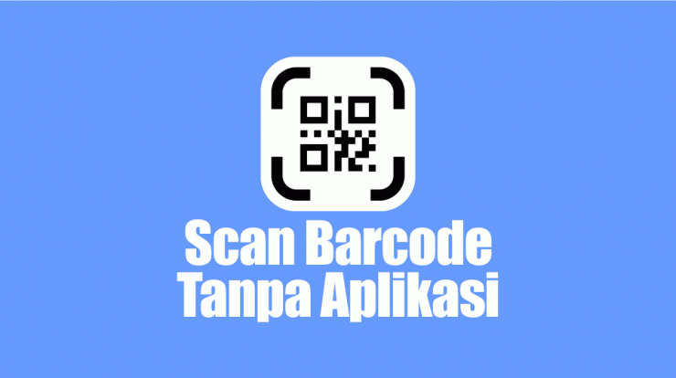 scan-barcode-tanpa-aplikasi