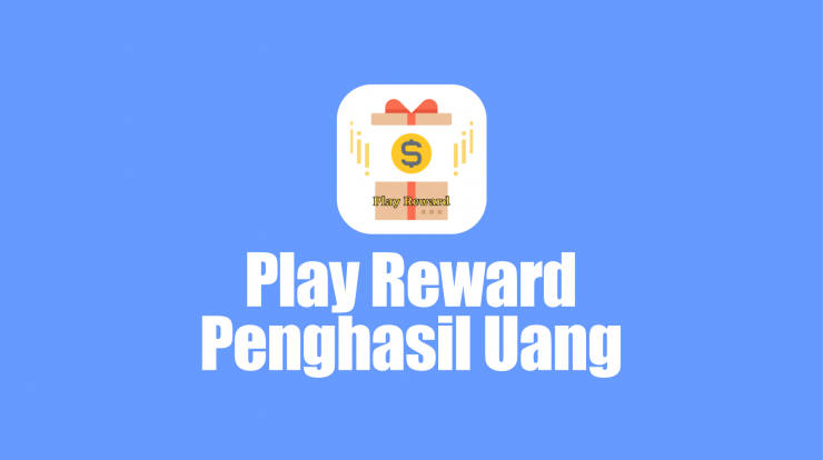 aplikasi-play-reward-penghasil-uang