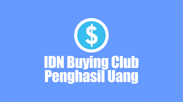 idn-buying-club-penghasil-uang
