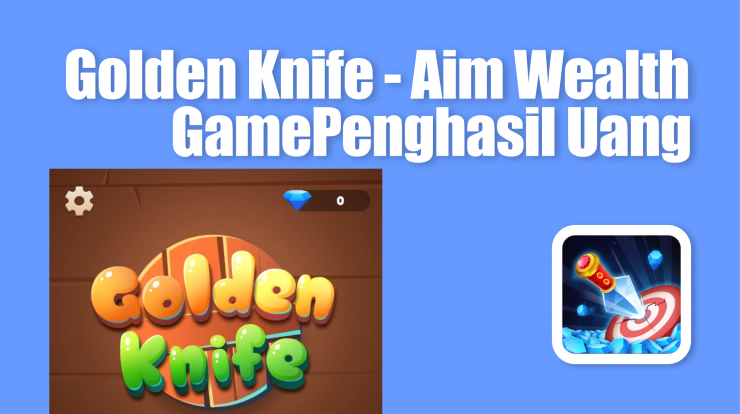 golden-knife-aim-wealth-apk-game-penghasil-uang