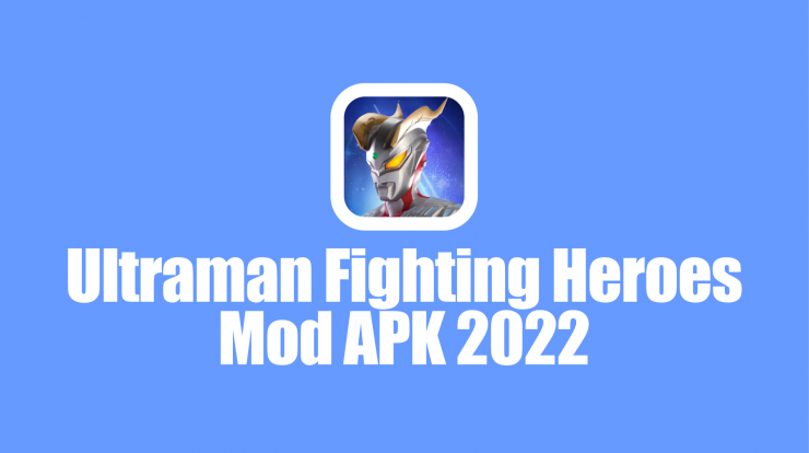 ultraman-fighting-heroes-mod-apk