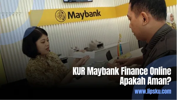 KUR Maybank Finance Online Apakah Aman