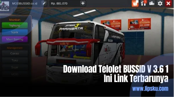 Download Telolet BUSSID V 3.6 1, Ini Link Terbarunya