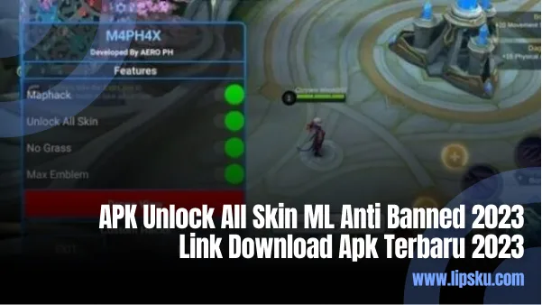 APK Unlock All Skin ML Anti Banned 2023