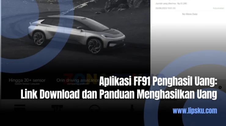 Aplikasi FF91 Penghasil Uang Link Download dan Panduan Menghasilkan Uang