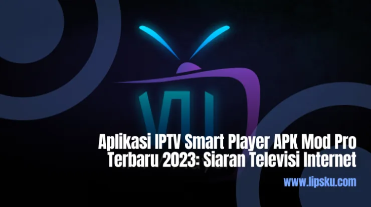 Aplikasi IPTV Smart Player APK Mod Pro Terbaru 2023