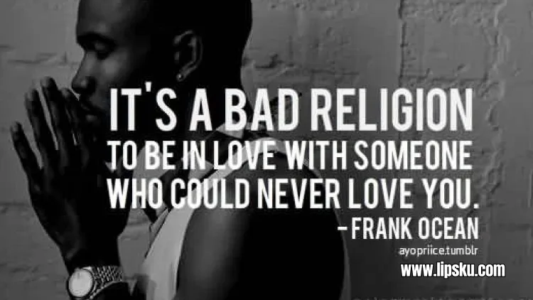 Bad Religion Frank Ocean Artinya