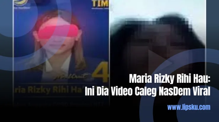 Maria Rizky Rihi Hau Ini Dia Video Caleg NasDem Viral