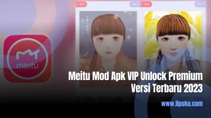 Meitu Mod Apk VIP Unlock Premium Versi Terbaru 2023