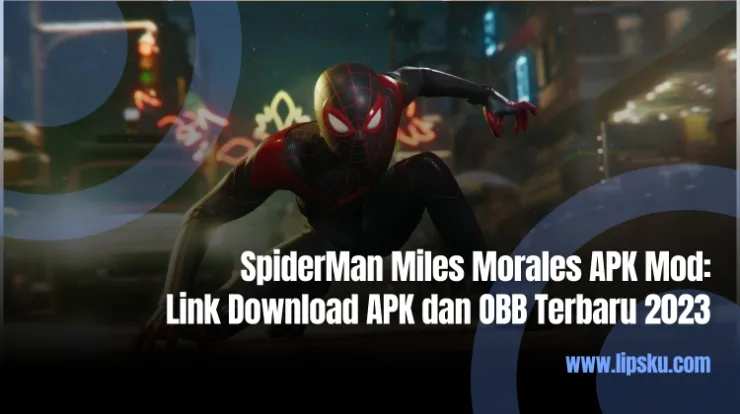 SpiderMan Miles Morales APK Mod Link Download APK dan OBB Terbaru 2023