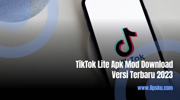 TikTok Lite Apk Mod Download Versi Terbaru 2023