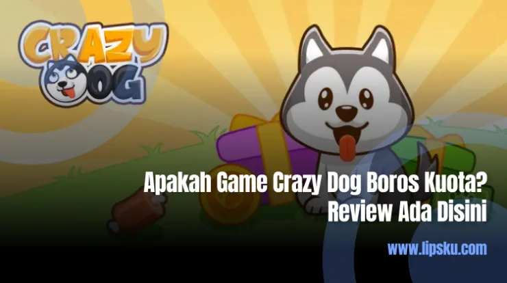 Apakah Game Crazy Dog Boros Kuota Review Ada Disini