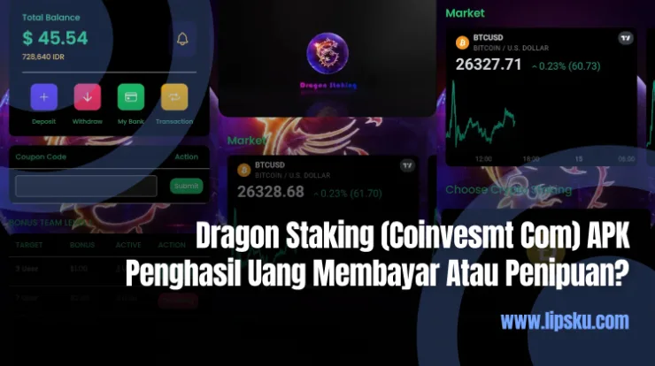 Dragon Staking (Coinvesmt Com) APK Penghasil Uang Membayar Atau Penipuan?
