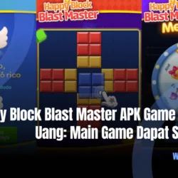 Happy Block Blast Master APK Game Penghasil Uang: Main Game Dapat Saldo DANA