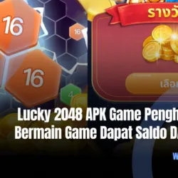Lucky 2048 APK Game Penghasil Uang, Bermain Game Dapat Saldo DANA Gratis