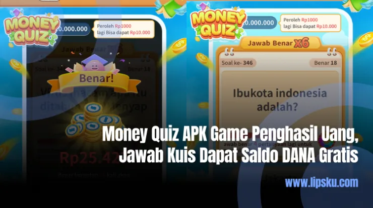 Money Quiz APK Game Penghasil Uang, Jawab Kuis Dapat Saldo DANA Gratis