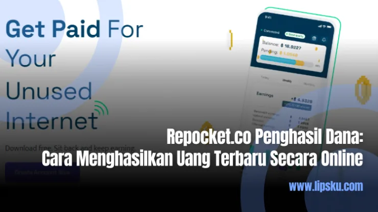 Repocket.co Penghasil Dana Cara Menghasilkan Uang Terbaru Secara Online