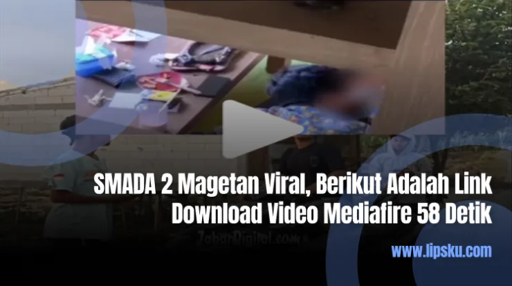 SMADA 2 Magetan Viral, Berikut Adalah Link Download Video Mediafire 58 Detik