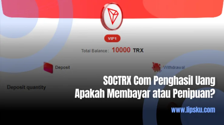 SOCTRX Com Penghasil Uang Apakah Membayar atau Penipuan