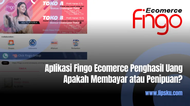 Aplikasi Fingo Ecomerce Penghasil Uang Apakah Membayar atau Penipuan?