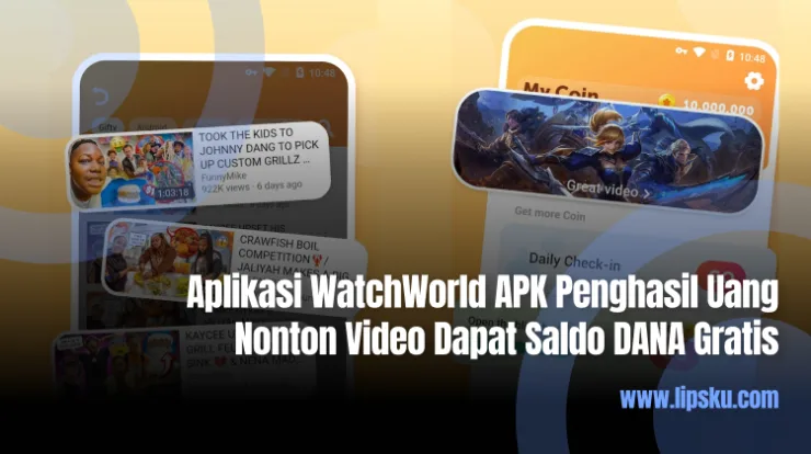 Aplikasi WatchWorld APK Penghasil Uang Nonton Video Dapat Saldo DANA Gratis