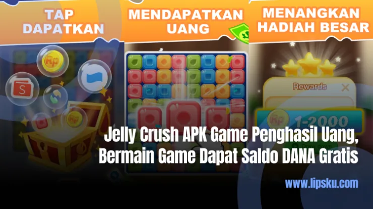 Jelly Crush APK Game Penghasil Uang, Bermain Game Dapat Saldo DANA Gratis