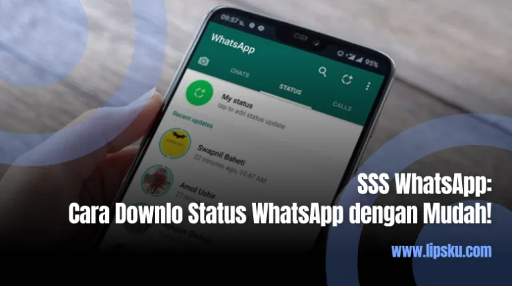 SSS WhatsApp Cara Downlo Status WhatsApp dengan Mudah!