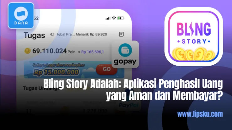 Bling Story Adalah: Aplikasi Penghasil Uang yang Aman dan Membayar?
