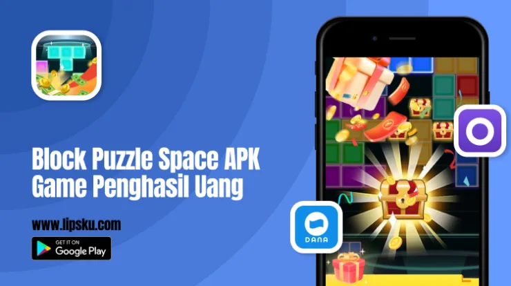 Block Puzzle Space APK Game Penghasil Uang Langsung ke DANA Terbukti Membayar!