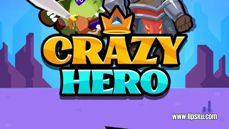 Crazy Hero APK Game Penghasil Uang Langsung ke DANA Terbukti Membayar!