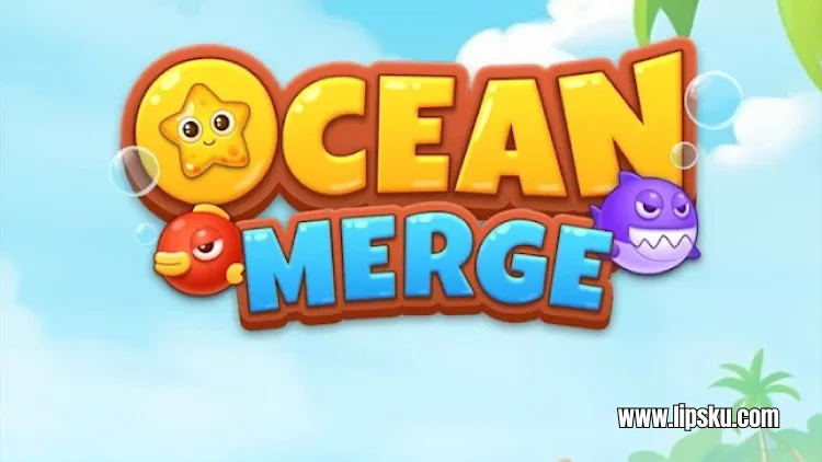 Ocean Merge APK Game Penghasil Uang Terbukti Membayar atau Penipuan?