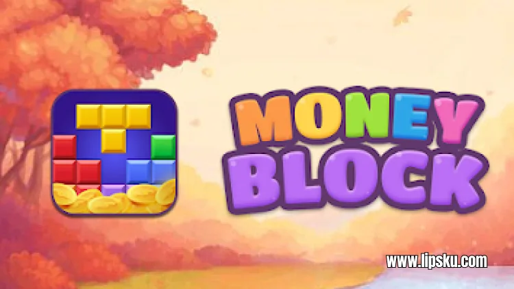 Money Block APK Game Penghasil Uang Langsung Ke DANA Terbukti Membayar!