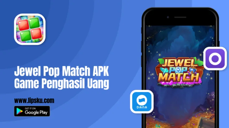Jewel Pop Match APK Game Penghasil Uang Langsung ke DANA Terbukti Membayar!