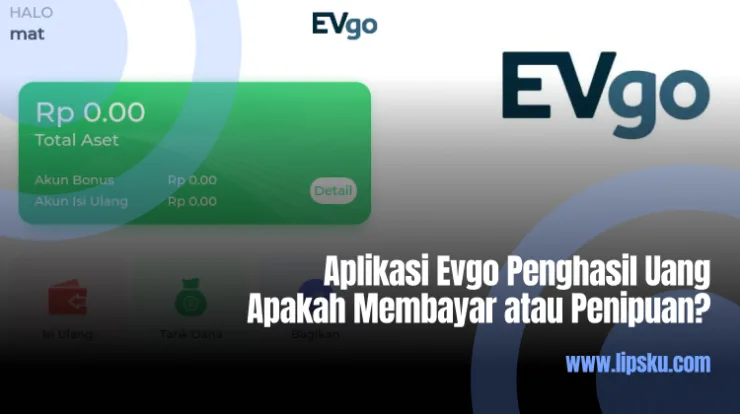Aplikasi Evgo Penghasil Uang Apakah Membayar atau Penipuan?