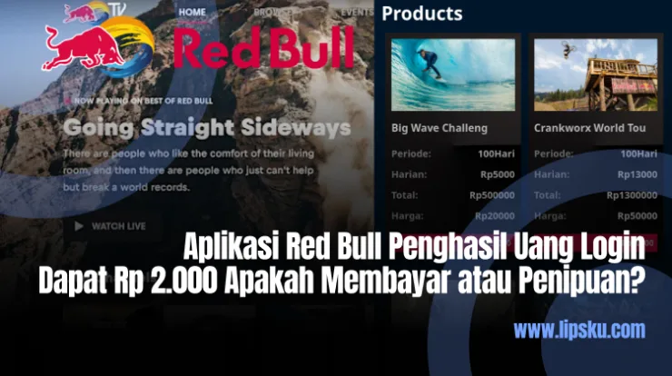 Aplikasi Red Bull Penghasil Uang Login Dapat Rp 2.000 Apakah Membayar atau Penipuan?