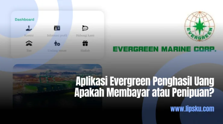 Aplikasi Evergreen Penghasil Uang Apakah Membayar atau Penipuan?