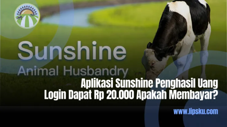 Aplikasi Sunshine Penghasil Uang Login Dapat Rp 20.000 Apakah Membayar?
