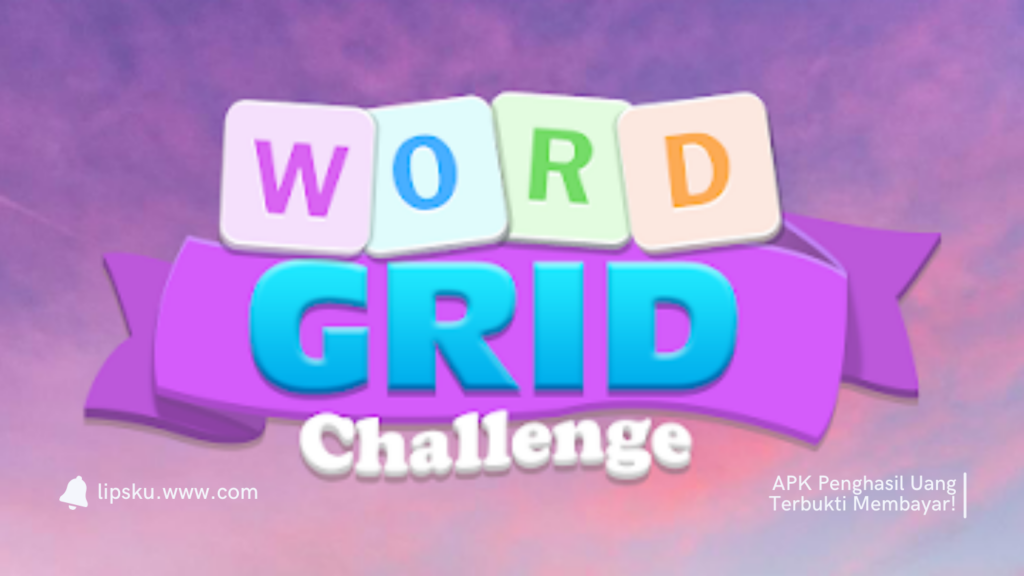 Word Grid Challenge APK Game Penghasil Uang Langsung ke DANA Apakah Membayar?