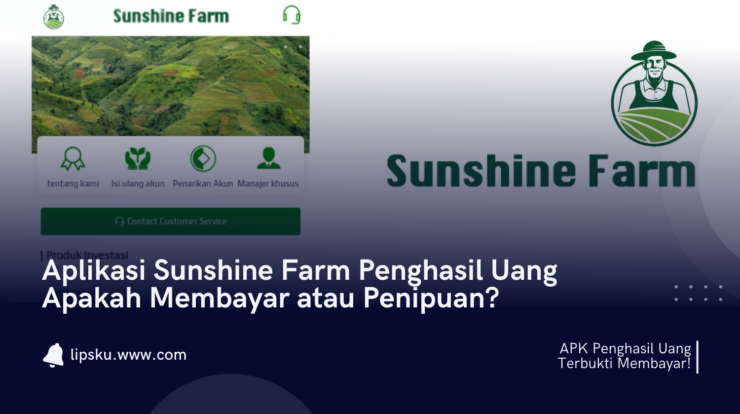 Aplikasi Sunshine Farm Penghasil Uang Apakah Membayar atau Penipuan?