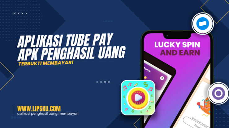 Aplikasi Tube Pay APK Penghasil Uang Terbukti Membayar!