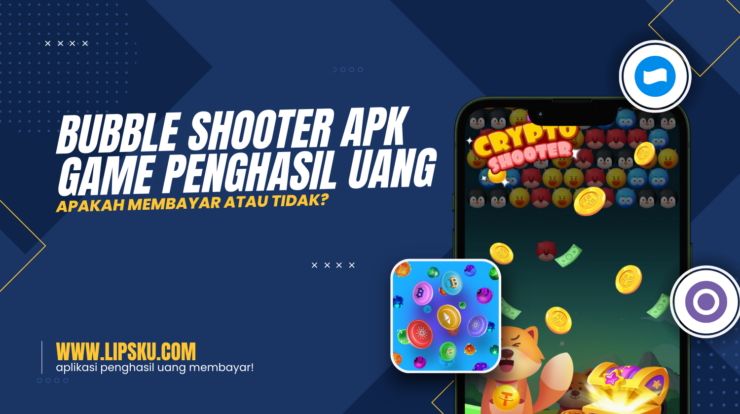 Bubble Shooter APK Game Penghasil Uang Apakah Membayar atau Tidak?