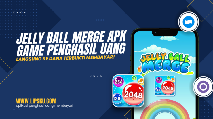 Jelly Ball Merge APK Game Penghasil Uang Langsung ke DANA Terbukti Membayar!